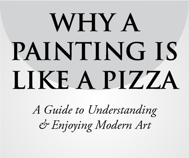 Why A Painting is Like a Pizza